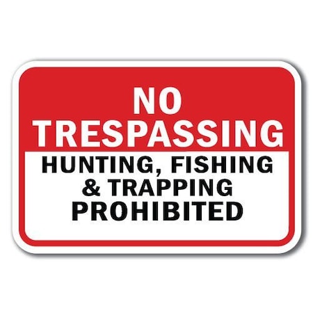 Signmission 18 in Height, 0.12 in Width, Aluminum, A-1218 No Hunting - TrespHunt, A-1218 No Hunting - TrespHunt A-1218 No Hunting - TrespHunt
